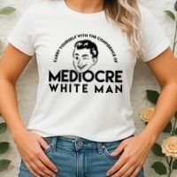 Carry Yourself With The Confidence Of Mediocre White Man Women's T-Shirt thumb 2