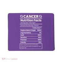 Cancer Zodiac Nutrition Facts Mousepad thumb 0