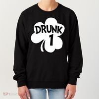 Drunk 1 Saint Patrick's Day Party Group Women's Sweatshirt thumb 0