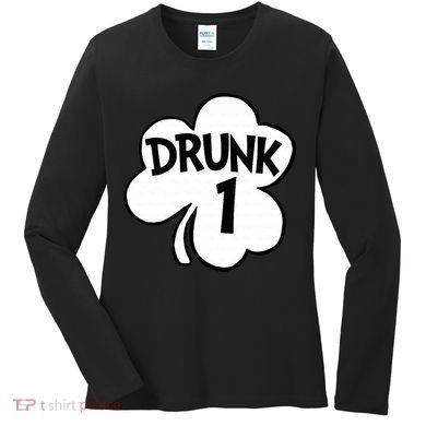 Drunk 1 Saint Patrick's Day Party Group Women's Long Sleeve Shirt