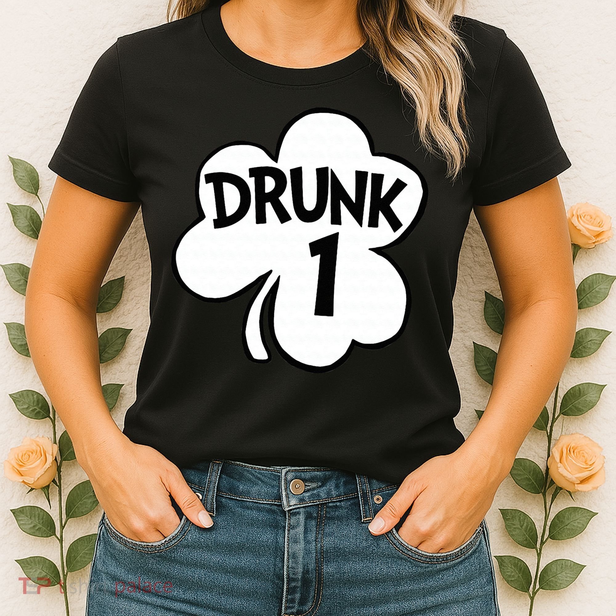 Drunk 1 Saint Patrick's Day Party Group Women's T-Shirt