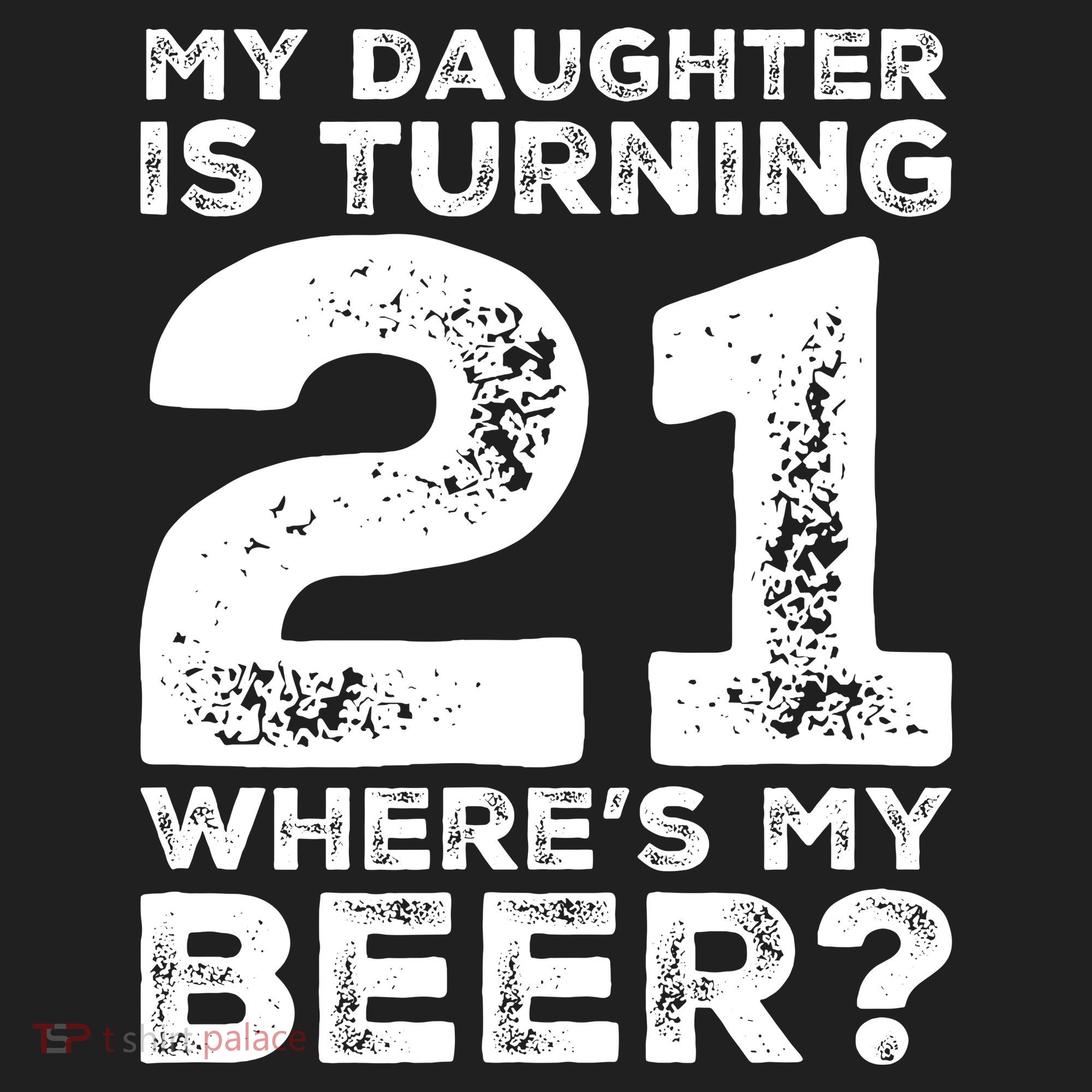 Dad 21st Birthday Daughter Turning 21 Years Old Beer Tumbler