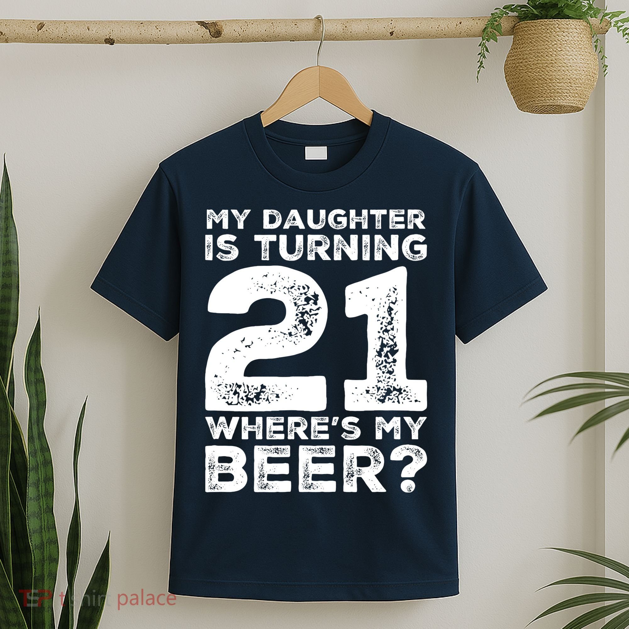 Dad 21st Birthday Daughter Turning 21 Years Old Beer T-Shirt
