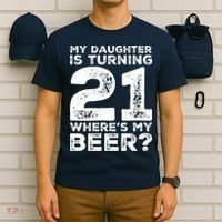 Dad 21st Birthday Daughter Turning 21 Years Old Beer T-Shirt thumb 6