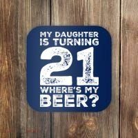 Dad 21st Birthday Daughter Turning 21 Years Old Beer Coaster thumb 0