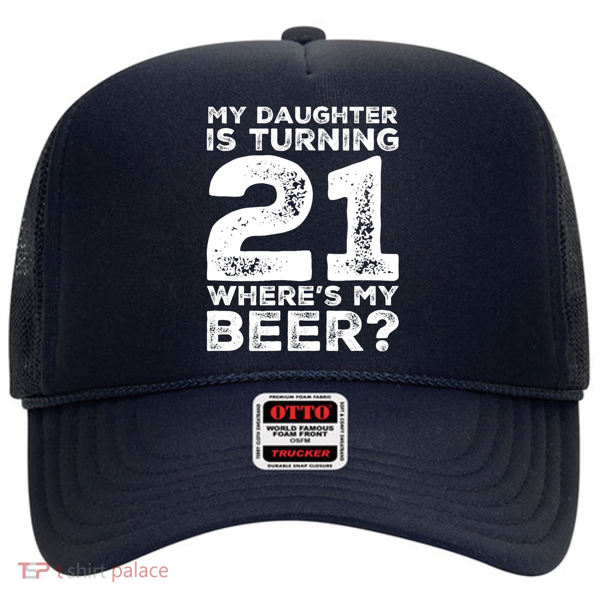 Dad 21st Birthday Daughter Turning 21 Years Old Beer Hat