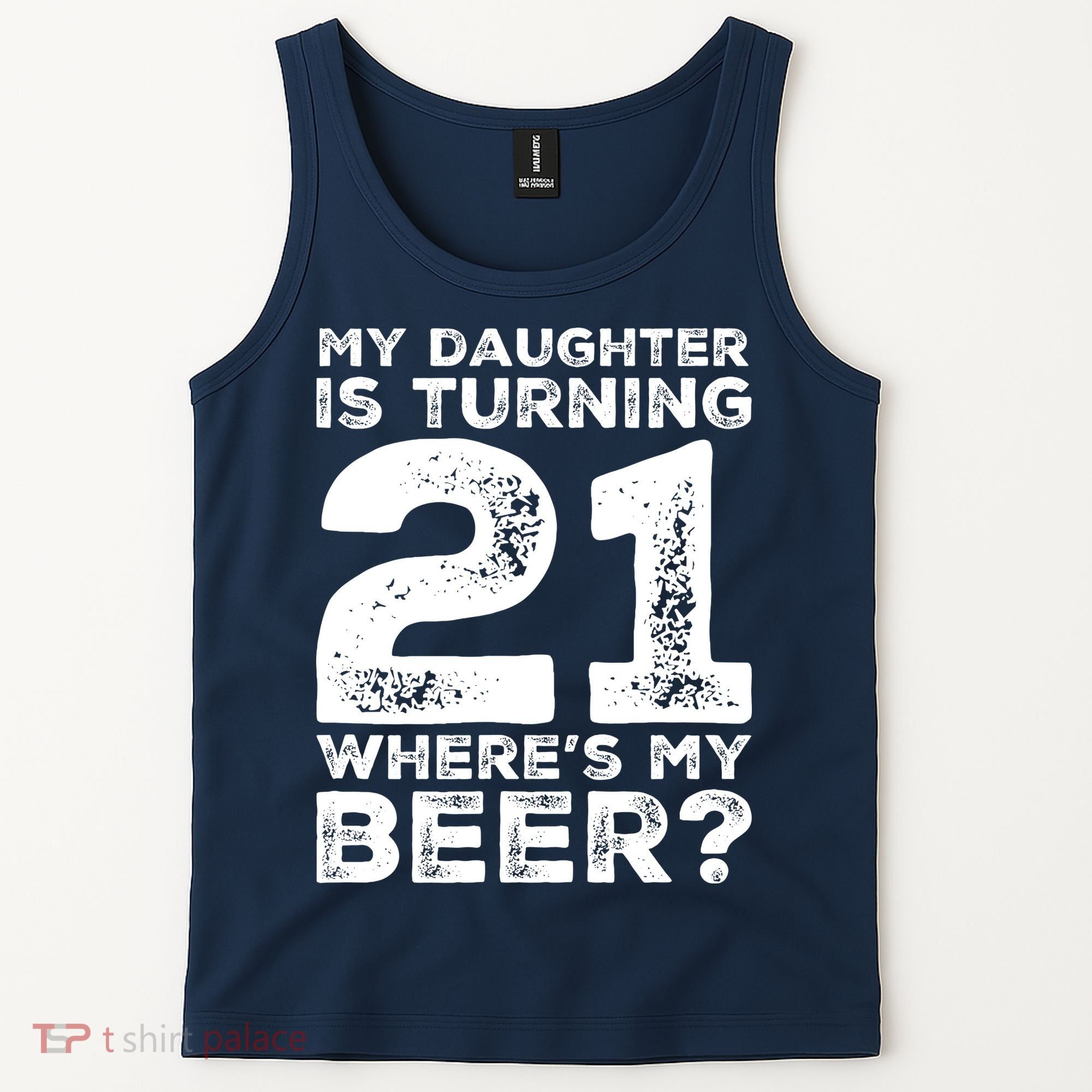 Dad 21st Birthday Daughter Turning 21 Years Old Beer Tank Top