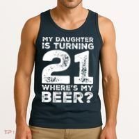 Dad 21st Birthday Daughter Turning 21 Years Old Beer Tank Top thumb 3
