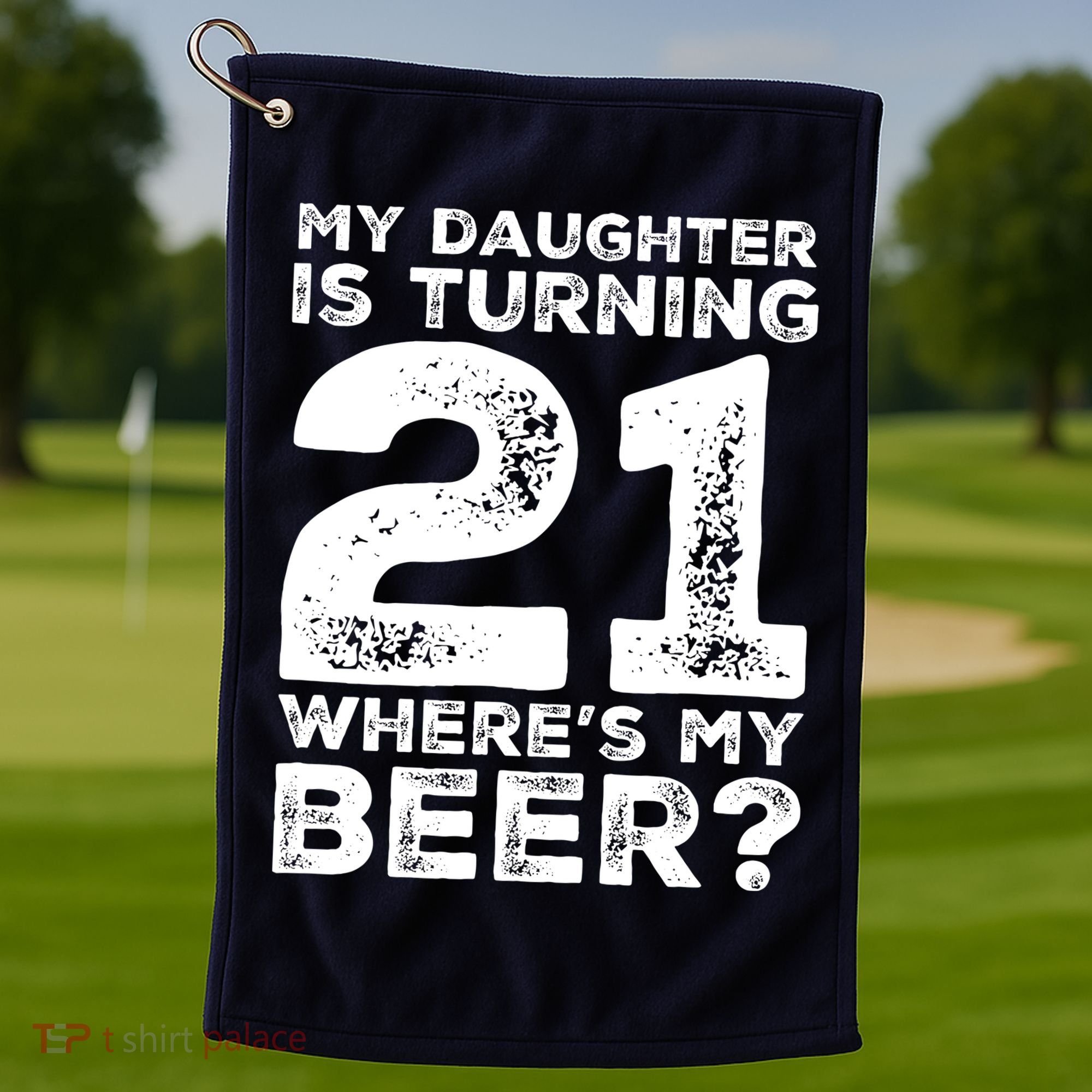 Dad 21st Birthday Daughter Turning 21 Years Old Beer Golf Towel
