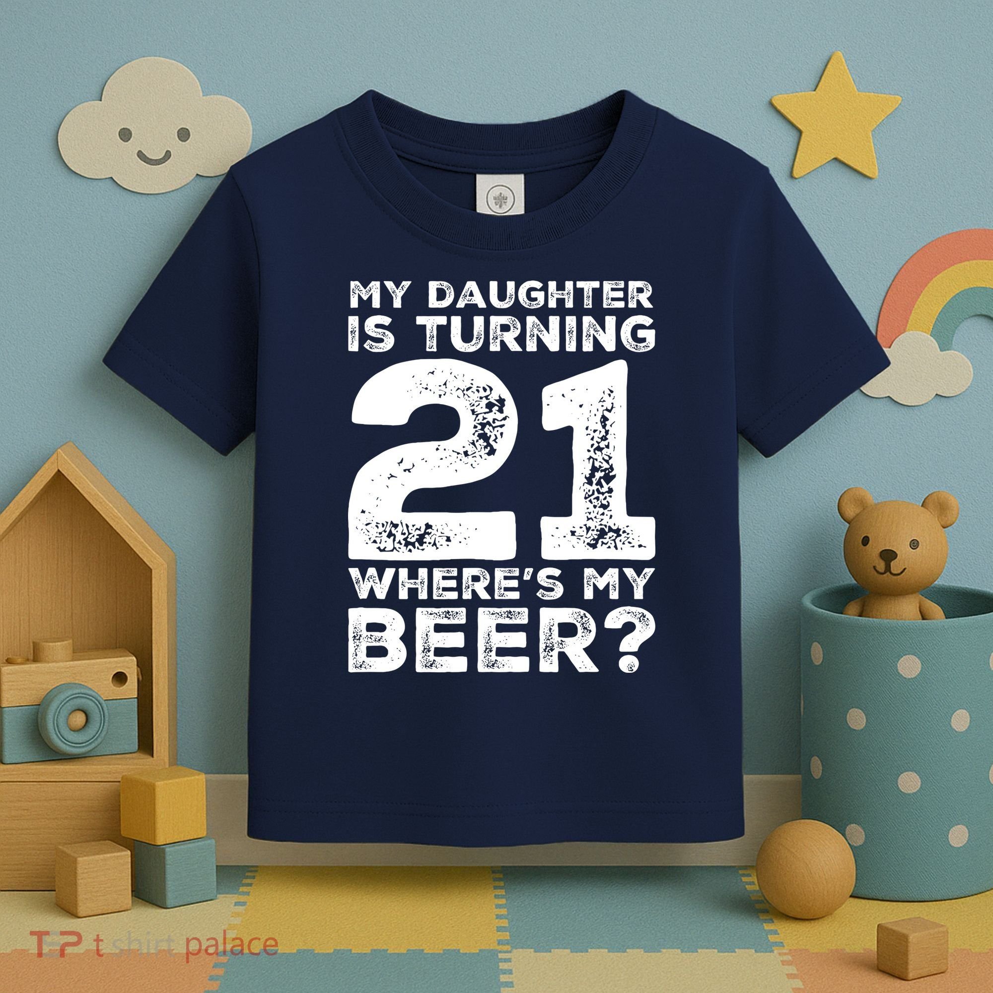Dad 21st Birthday Daughter Turning 21 Years Old Beer Toddler T-Shirt