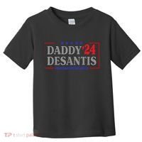 Daddy 2024 Desantis Make America Florida Toddler T-Shirt thumb 0