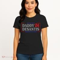 Daddy 2024 Desantis Make America Florida Women's T-Shirt thumb 4