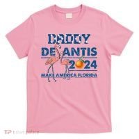 Daddy 2024 Desantis Make America Florida Flamingo And Orange T-Shirt thumb 0