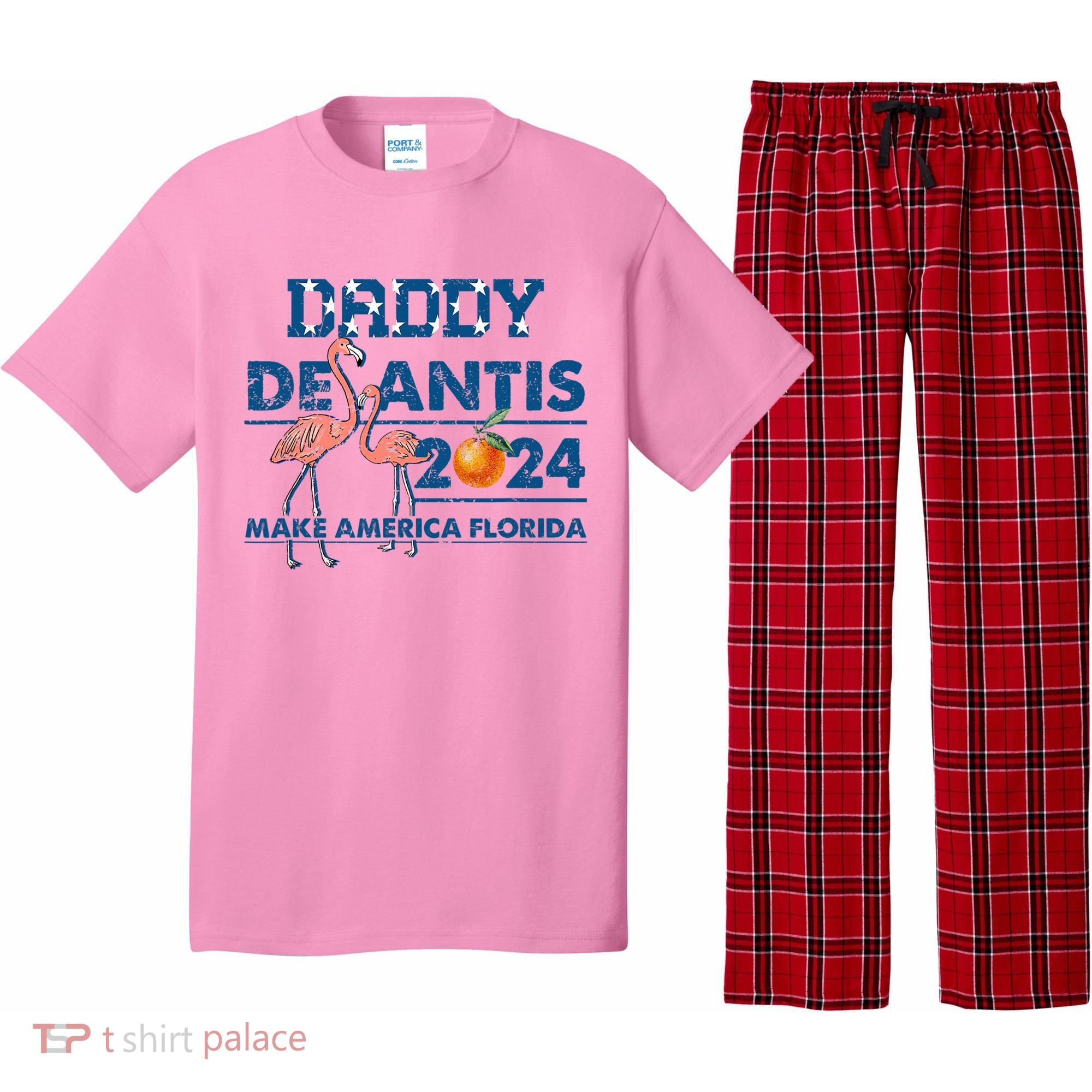 Daddy 2024 Desantis Make America Florida Flamingo And Orange Pajama Set