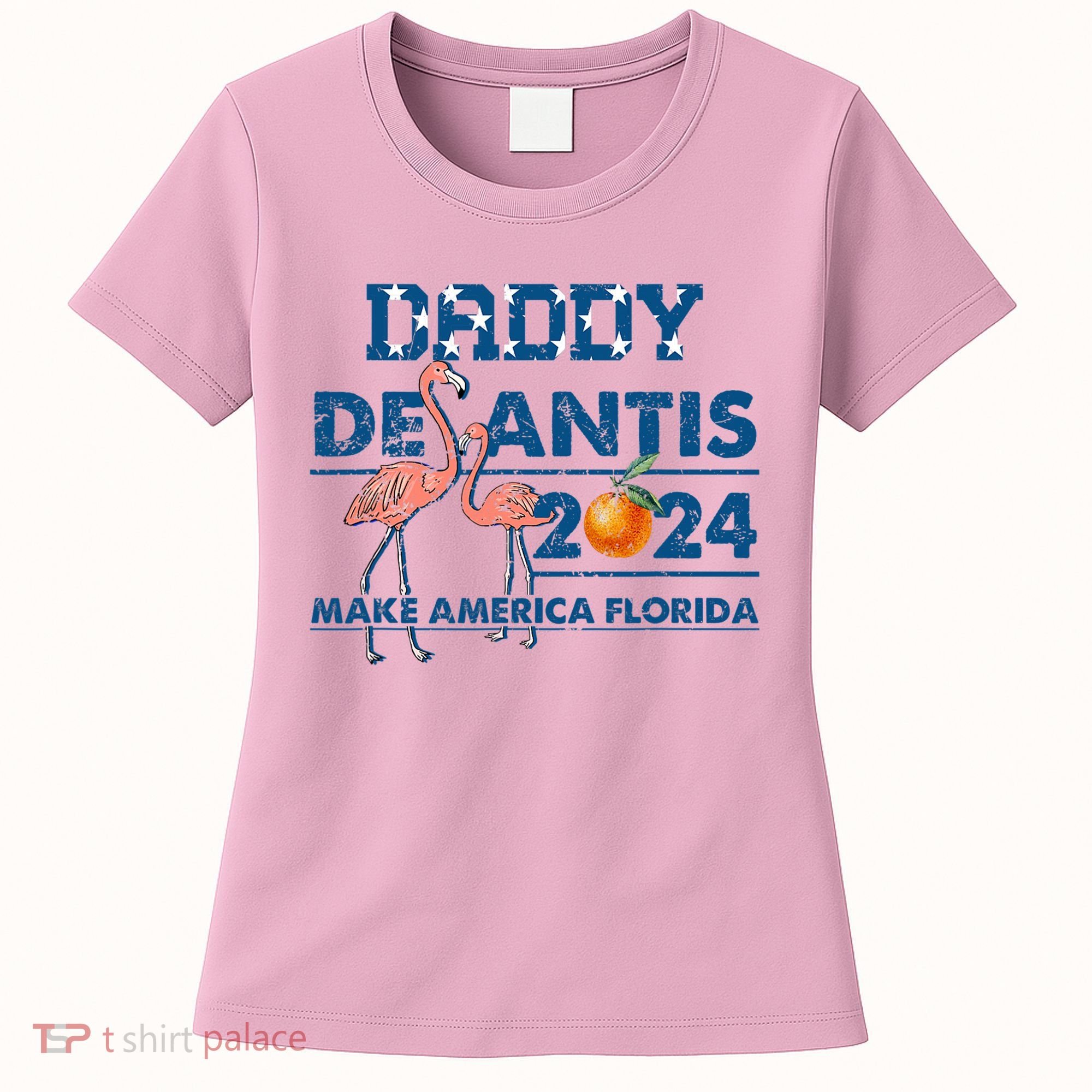 Daddy 2024 Desantis Make America Florida Flamingo And Orange Women's T-Shirt
