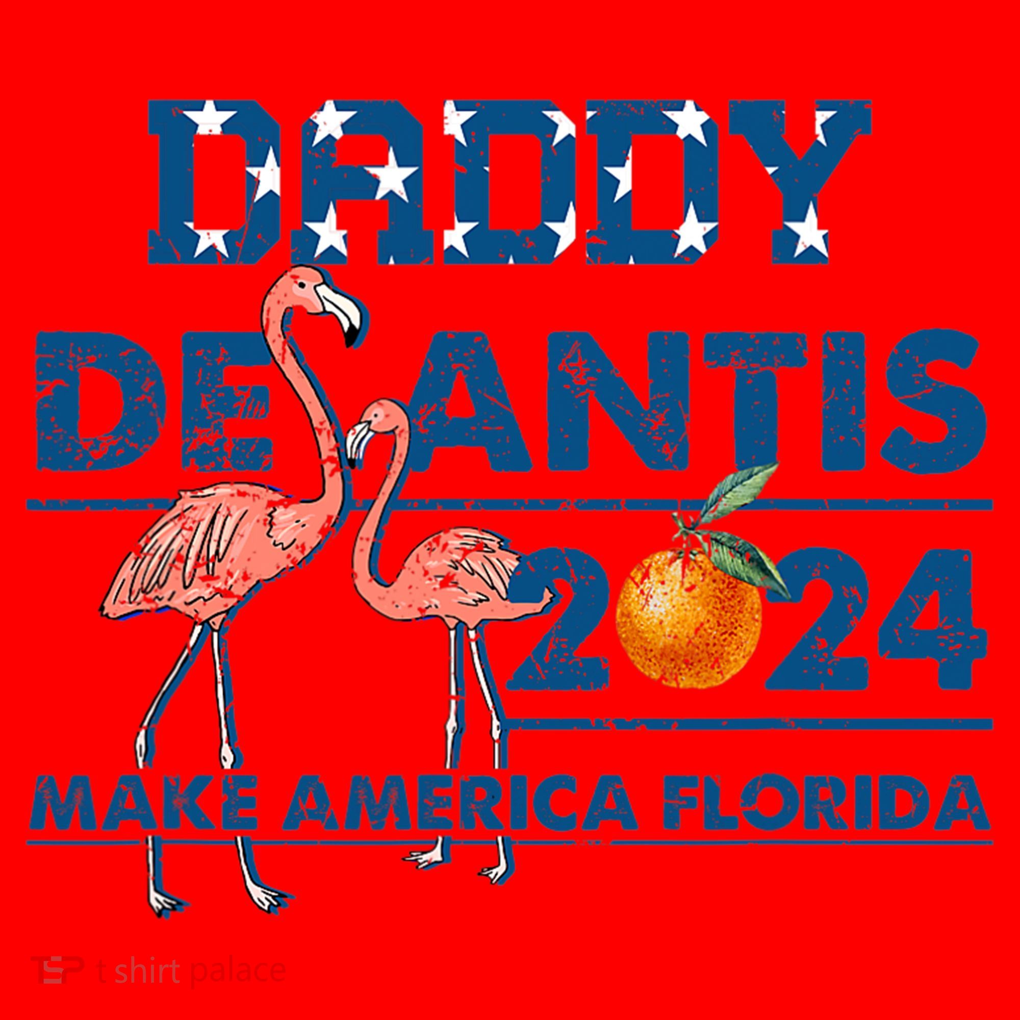Daddy 2024 Desantis Make America Florida Flamingo And Orange Santa Hat