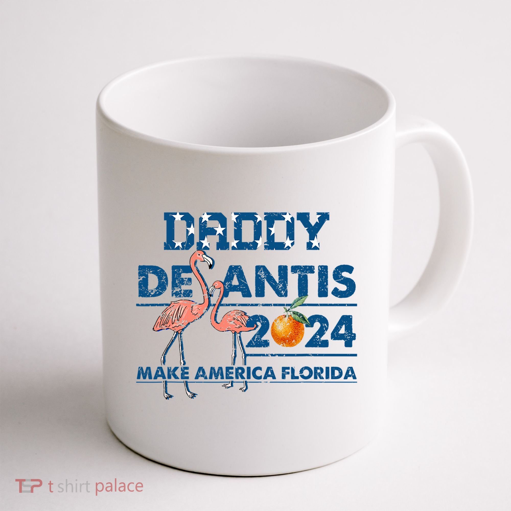 Daddy 2024 Desantis Make America Florida Flamingo And Orange Coffee Mug