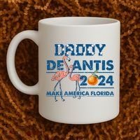 Daddy 2024 Desantis Make America Florida Flamingo And Orange Coffee Mug thumb 2