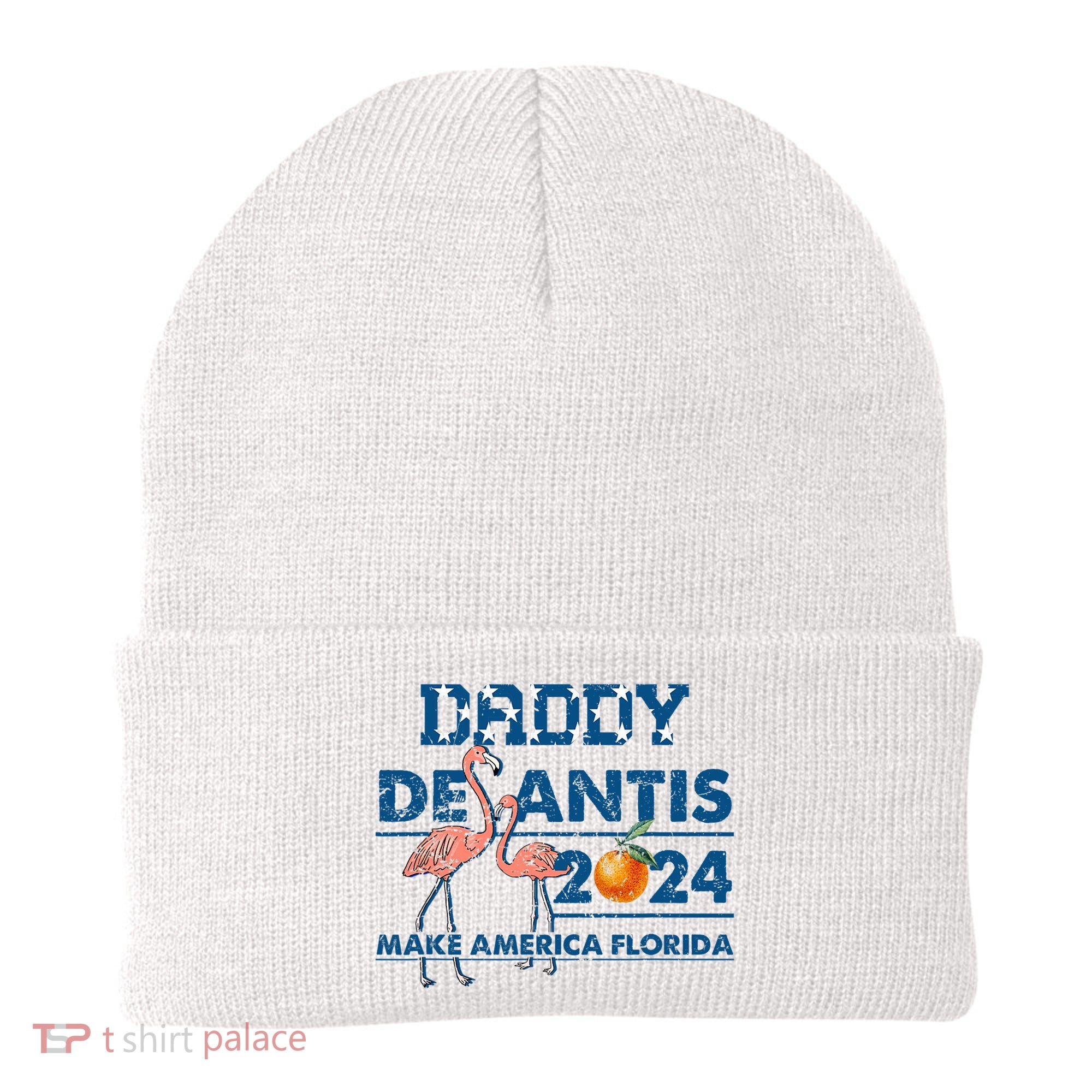 Daddy 2024 Desantis Make America Florida Flamingo And Orange Beanie