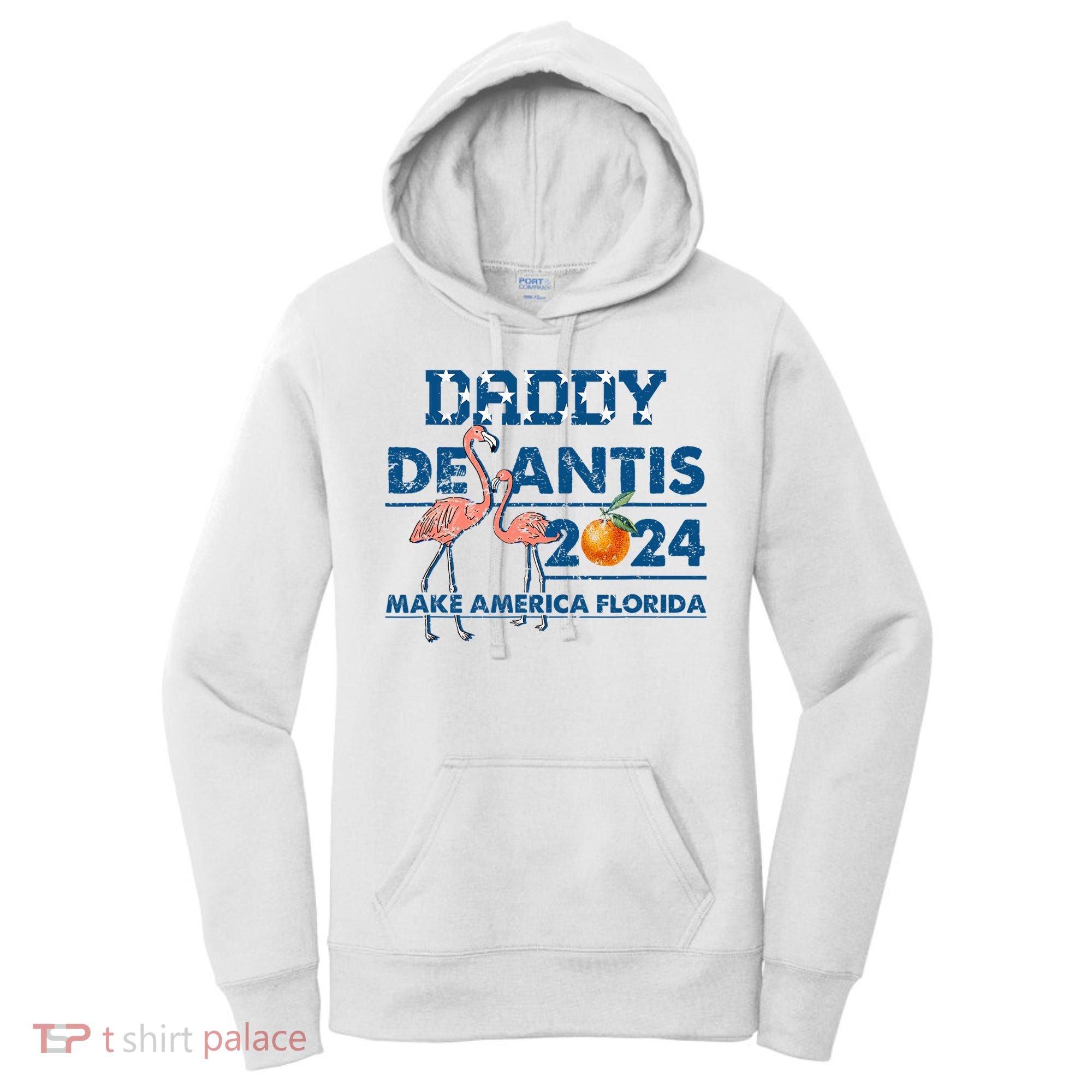Daddy 2024 Desantis Make America Florida Flamingo And Orange Women's Hoodie