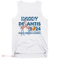 Daddy 2024 Desantis Make America Florida Flamingo And Orange Tank Top thumb 0
