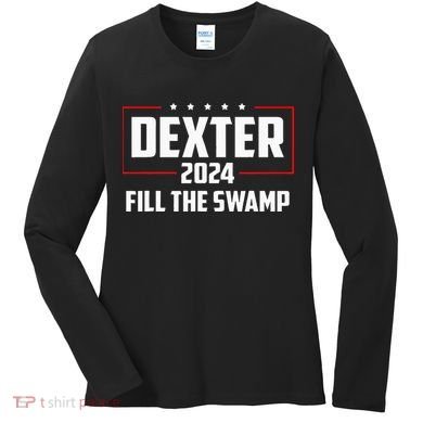 Dexter 2024 Fill The Swamp Women's Long Sleeve Shirt