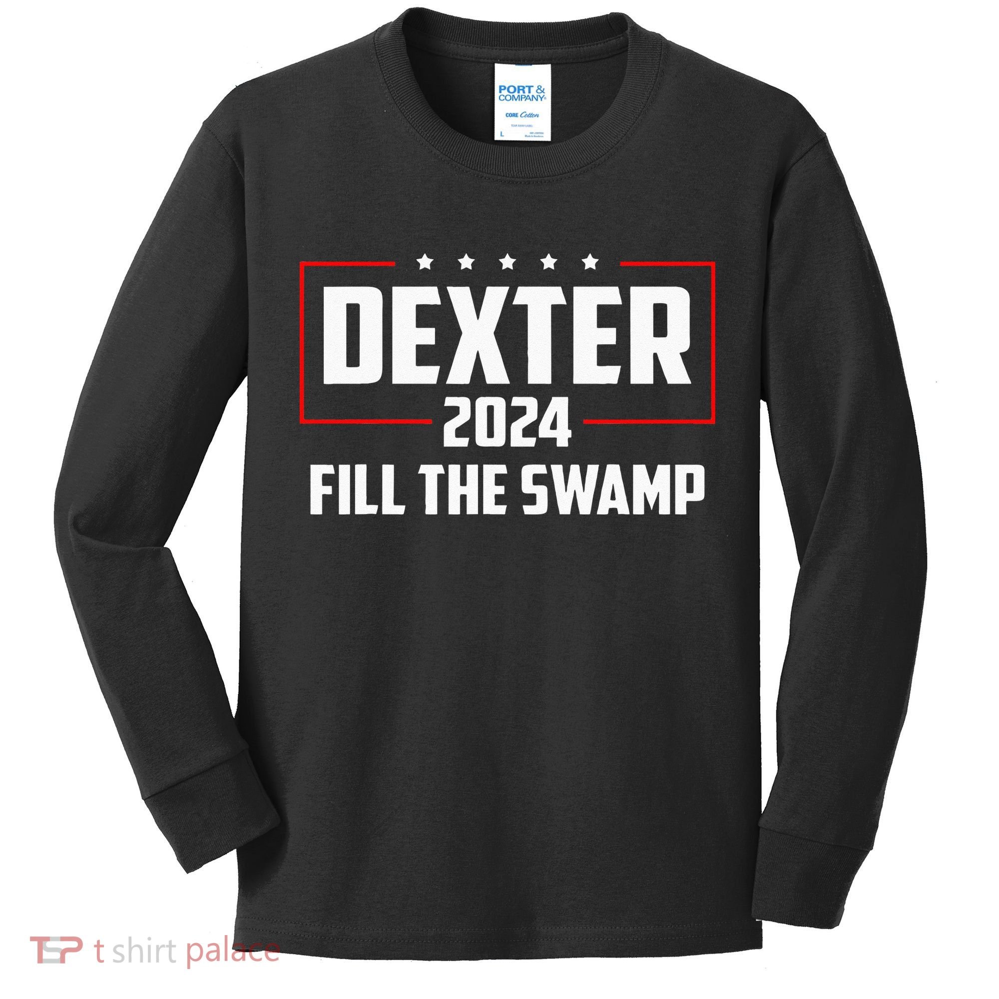 Dexter 2024 Fill The Swamp Kids Long Sleeve Shirt