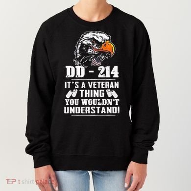DD 214 Its A Veteran Thing You Wouldnt Understand Women's Sweatshirt