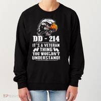 DD 214 Its A Veteran Thing You Wouldnt Understand Women's Sweatshirt thumb 0