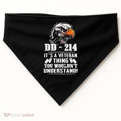 DD 214 Its A Veteran Thing You Wouldnt Understand USA-Made Doggie Bandana