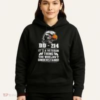 DD 214 Its A Veteran Thing You Wouldnt Understand Hoodie thumb 5