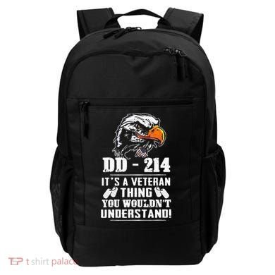 DD 214 Its A Veteran Thing You Wouldnt Understand Backpack
