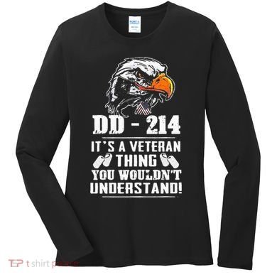 DD 214 Its A Veteran Thing You Wouldnt Understand Women's Long Sleeve Shirt