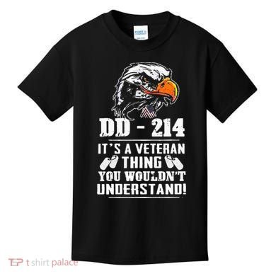 DD 214 Its A Veteran Thing You Wouldnt Understand Kids T-Shirt