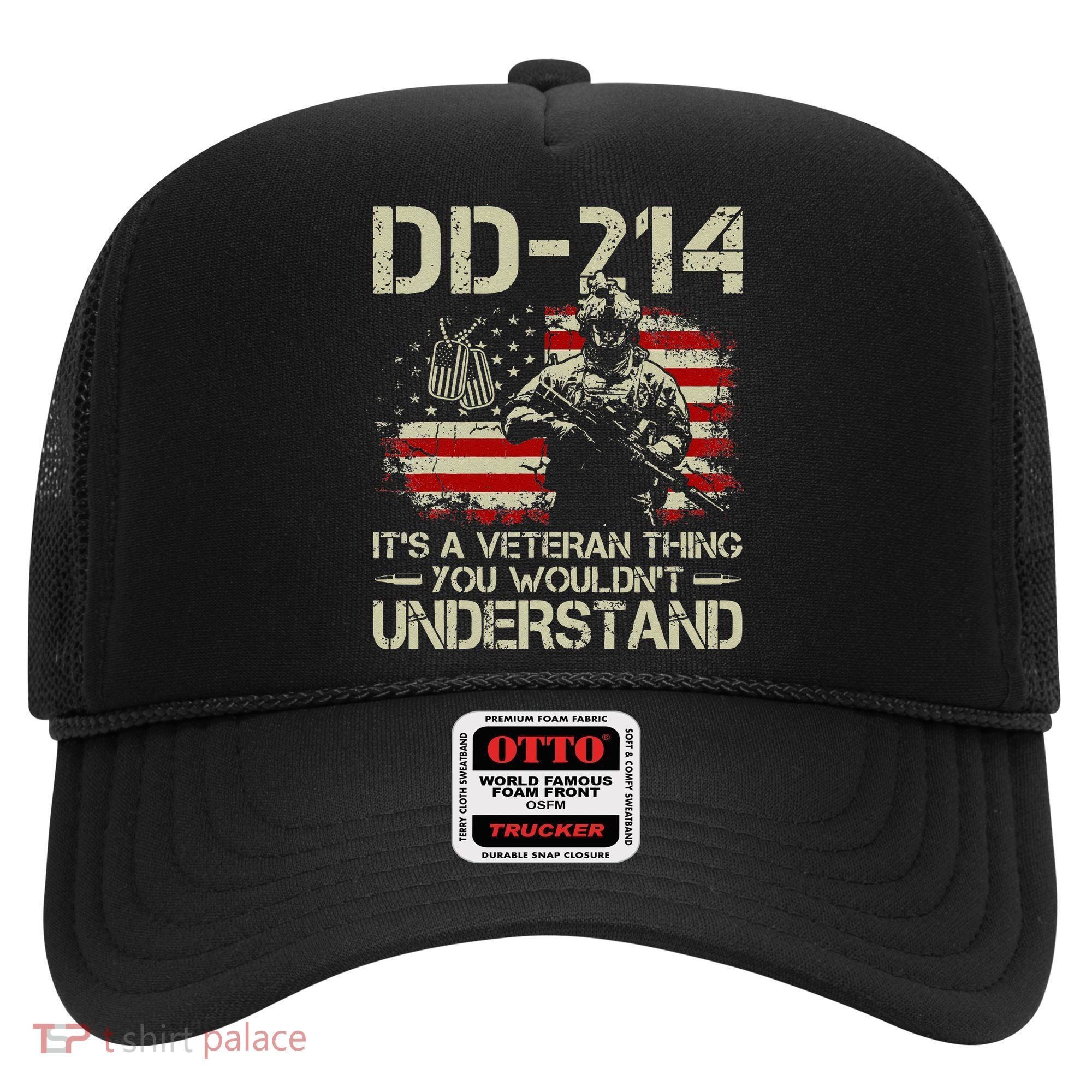 DD 214 Its A Veteran Thing You Wouldnt Understand DD 214 Hat