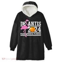 DeSantis 2024 Make America Florida Flamingo Election Hooded Wearable Blanket thumb 0