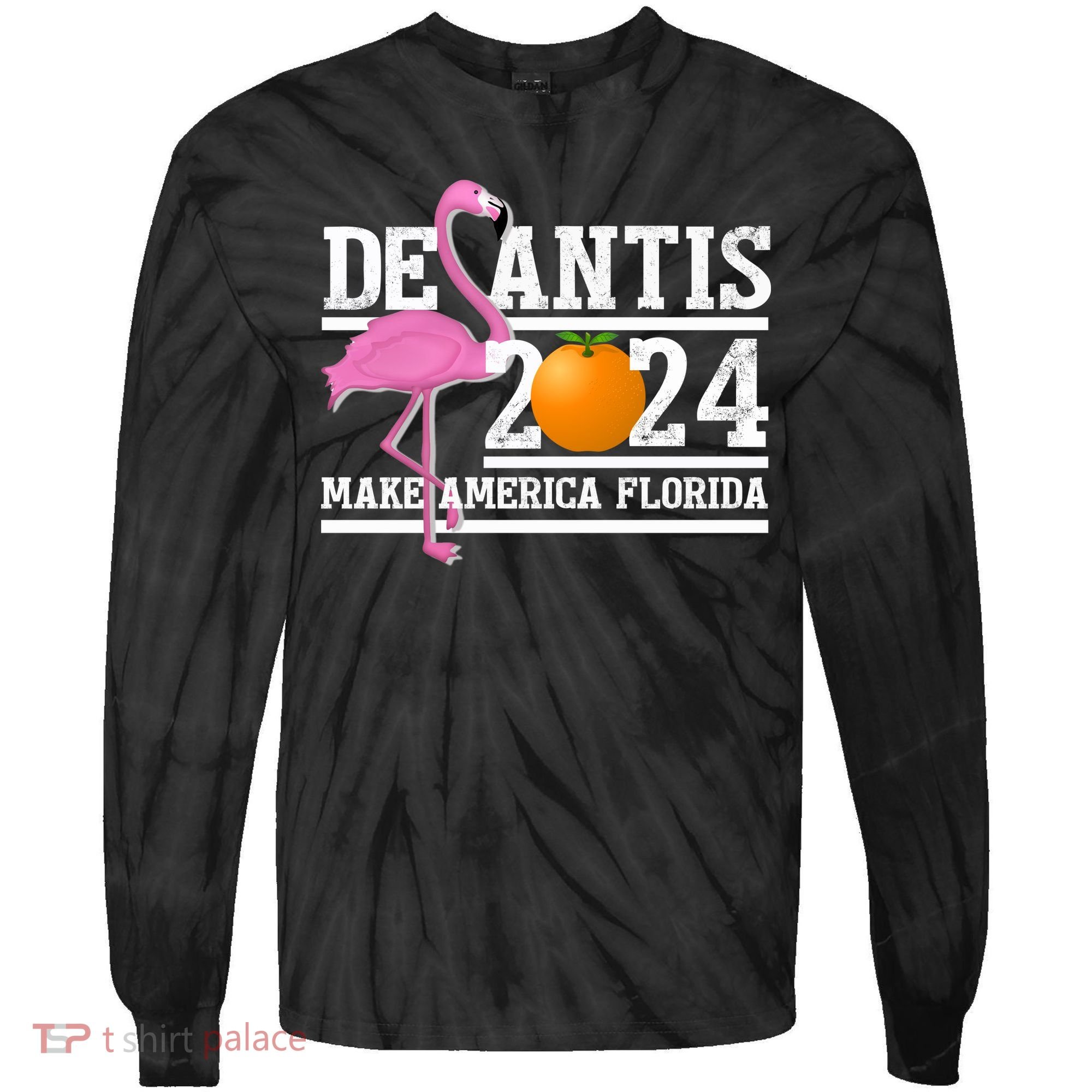 DeSantis 2024 Make America Florida Flamingo Election Tie-Dye Long Sleeve Shirt