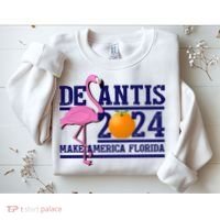DeSantis 2024 Make America Florida Flamingo Election Sweatshirt thumb 2