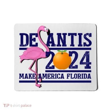 DeSantis 2024 Make America Florida Flamingo Election Mousepad