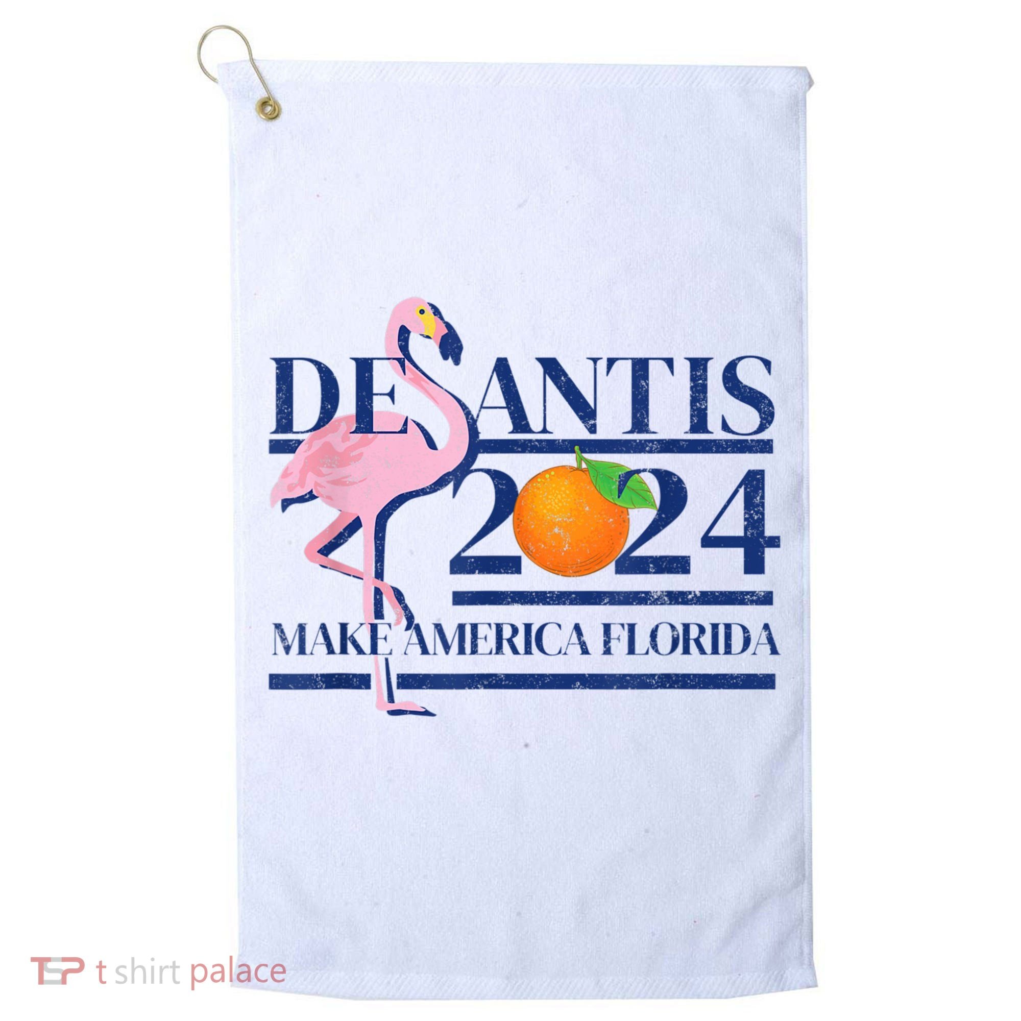 DeSantis 2024 Make America Florida Flamingo Election Golf Towel