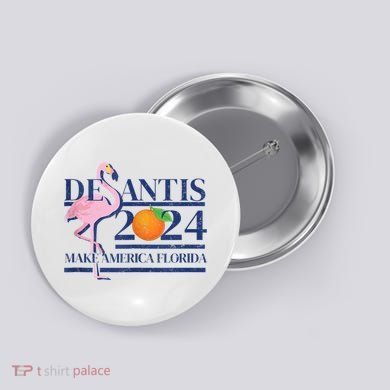 Desantis 2024 Make America Florida Flamingo Button