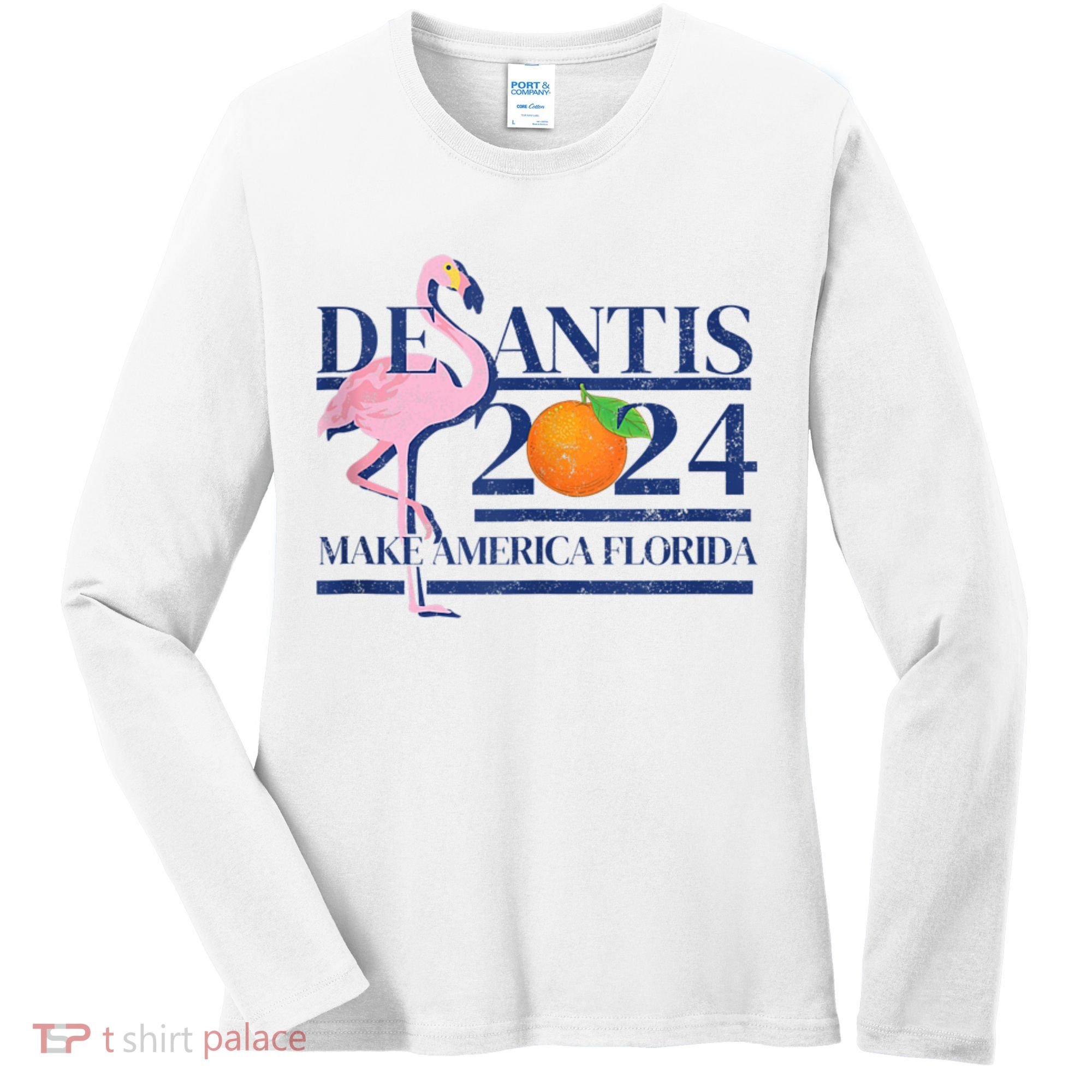 Desantis 2024 Make America Florida Flamingo Women's Long Sleeve Shirt