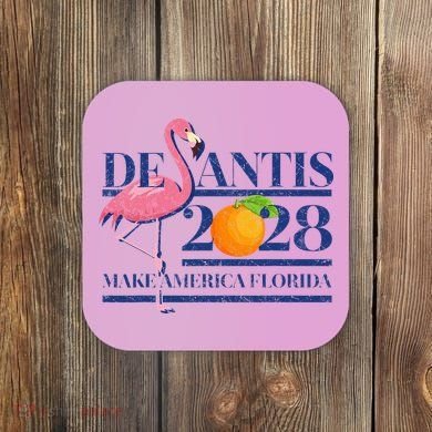 Desantis 2028 Make America Florida Ron Desantis 48 Flamingo Coaster