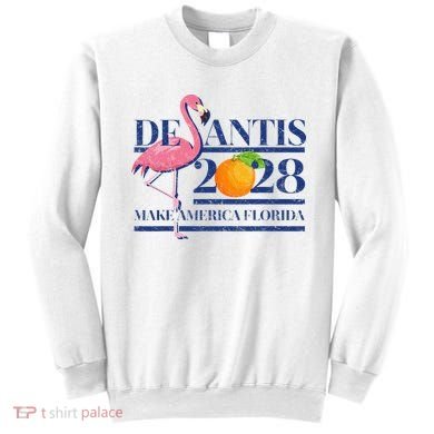 Desantis 2028 Make America Florida Ron Desantis 48 Flamingo Sweatshirt