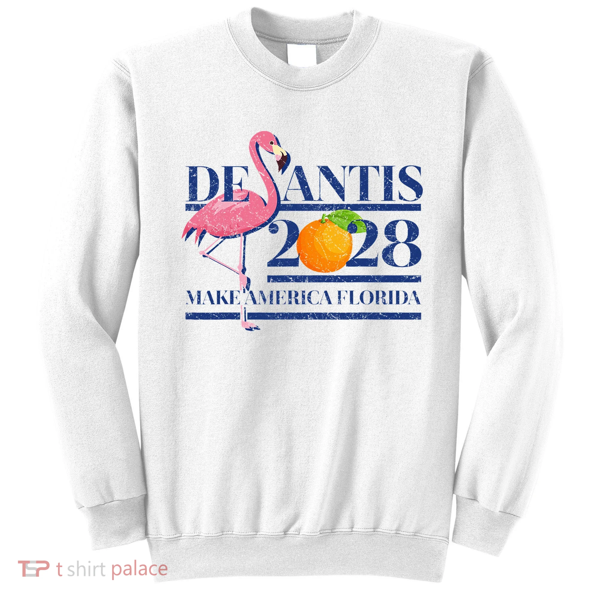 Desantis 2028 Make America Florida Ron Desantis 48 Flamingo Sweatshirt