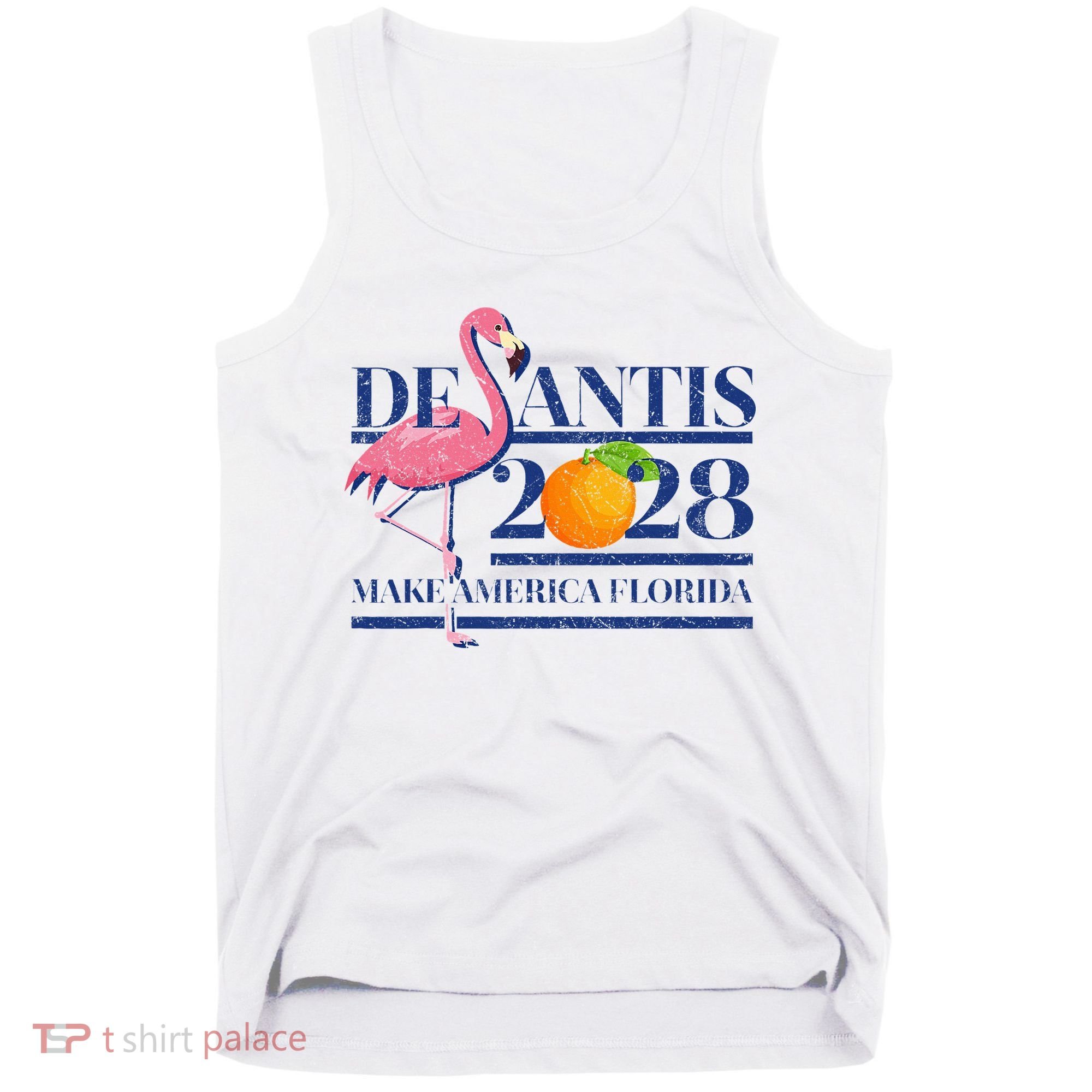 Desantis 2028 Make America Florida Ron Desantis 48 Flamingo Tank Top