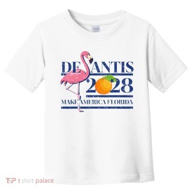 Desantis 2028 Make America Florida Ron Desantis 48 Flamingo Toddler T-Shirt
