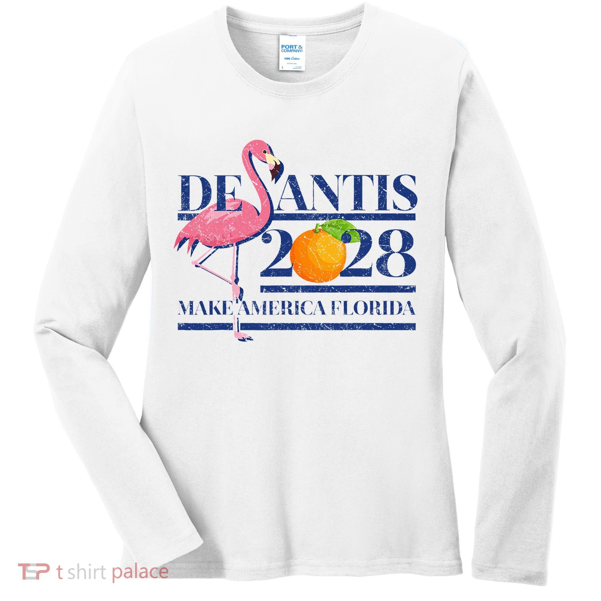 Desantis 2028 Make America Florida Ron Desantis 48 Flamingo Women's Long Sleeve Shirt