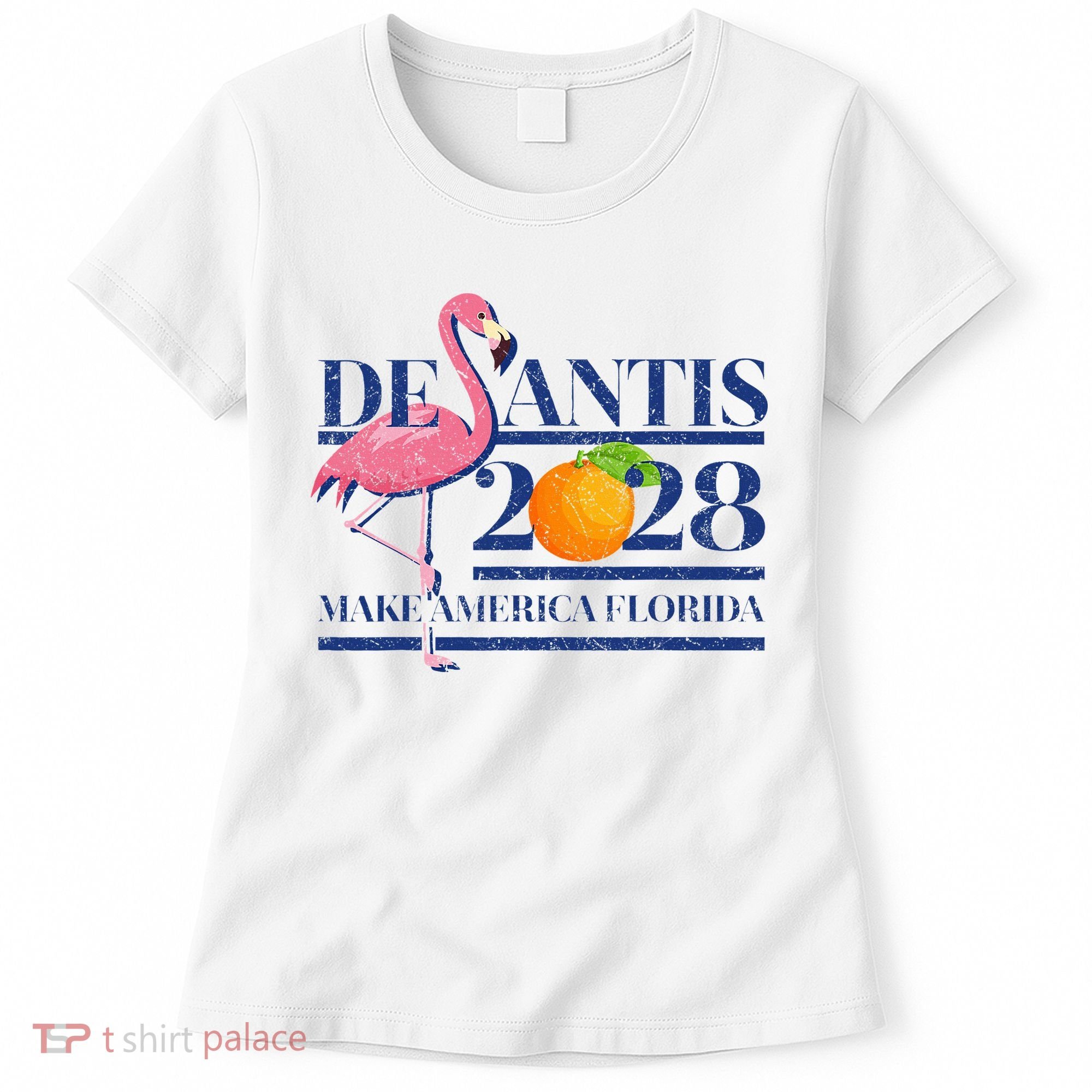 Desantis 2028 Make America Florida Ron Desantis 48 Flamingo Women's T-Shirt