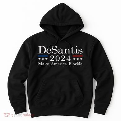 DeSantis 2024 Make America Florida Hoodie